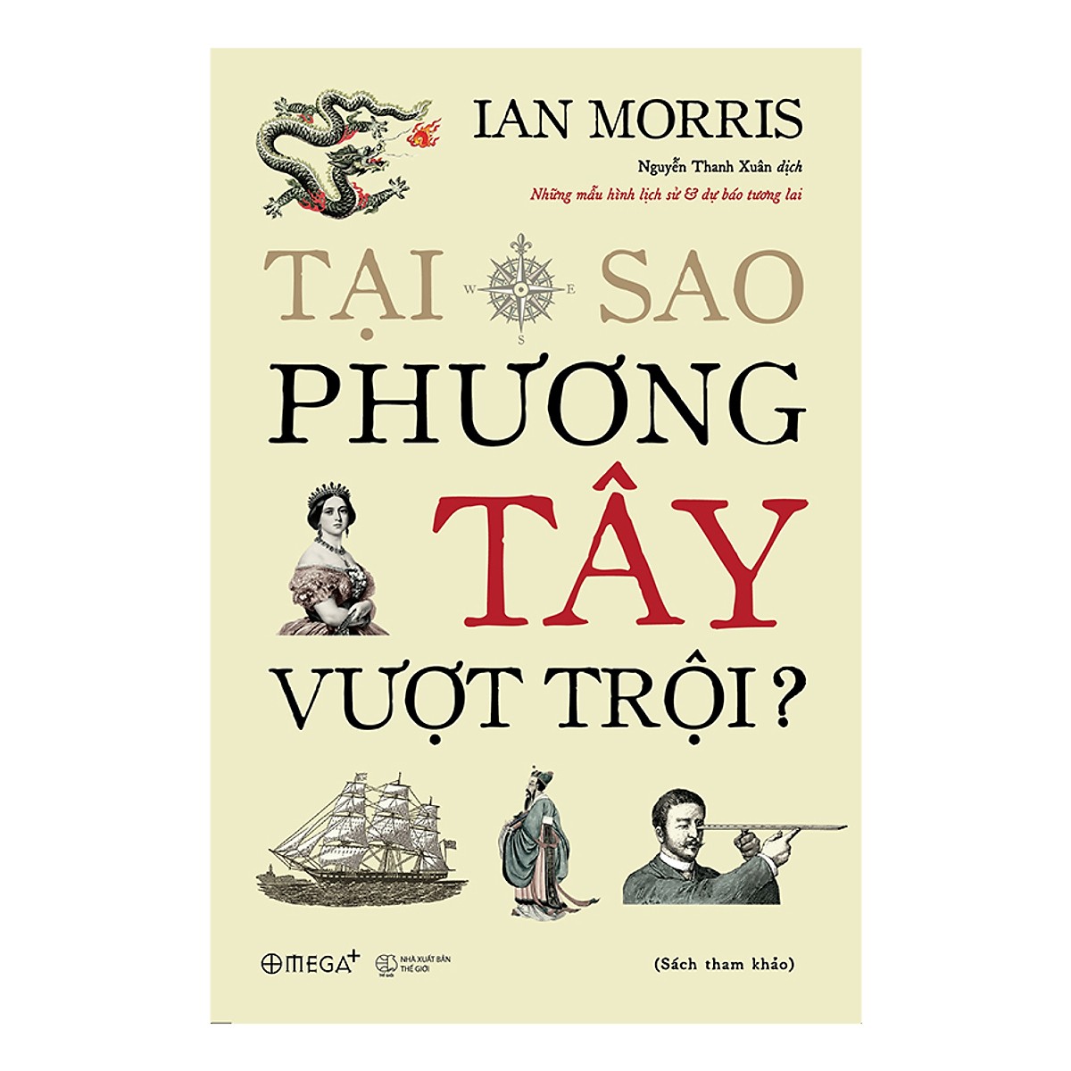 Tại Sao Phương Tây Vượt Trội (Tặng kèm sổ tay)