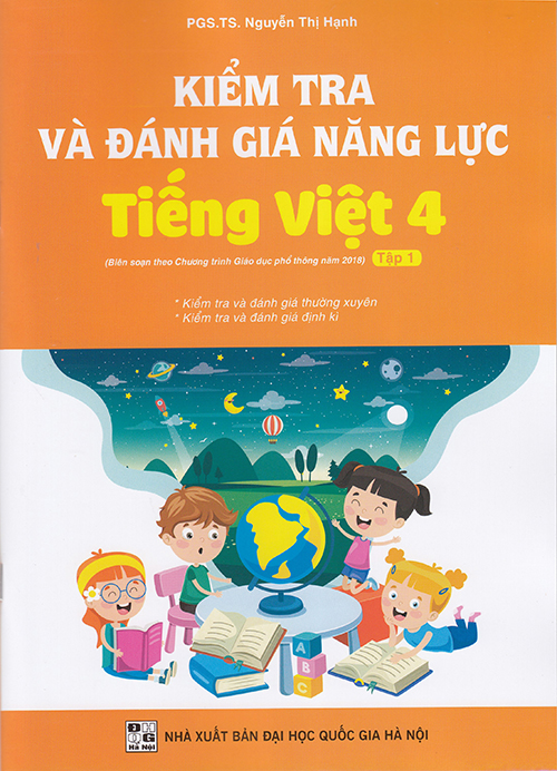 Sách - Kiểm tra và đánh giá năng lực Tiếng Việt 4 tập 1 (Biên soạn theo chương trình GDPT 2018)