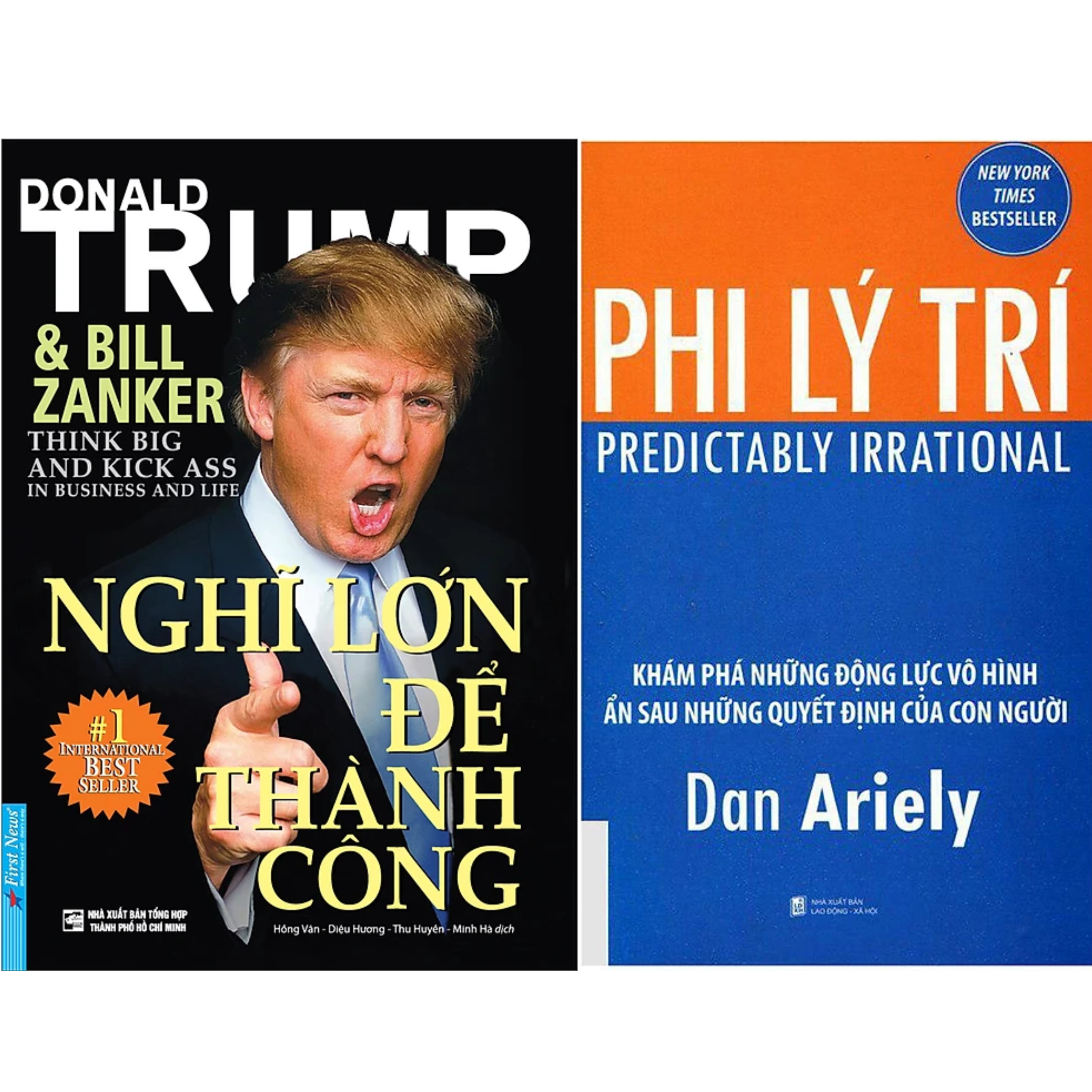 Combo 2Q: Nghĩ Lớn Để Thành Công - Donald Trump + Phi Lý Trí - Khám Phá Những Động Lực Vô Hình Ẩn Sau Những Quyết Định Của Con Người