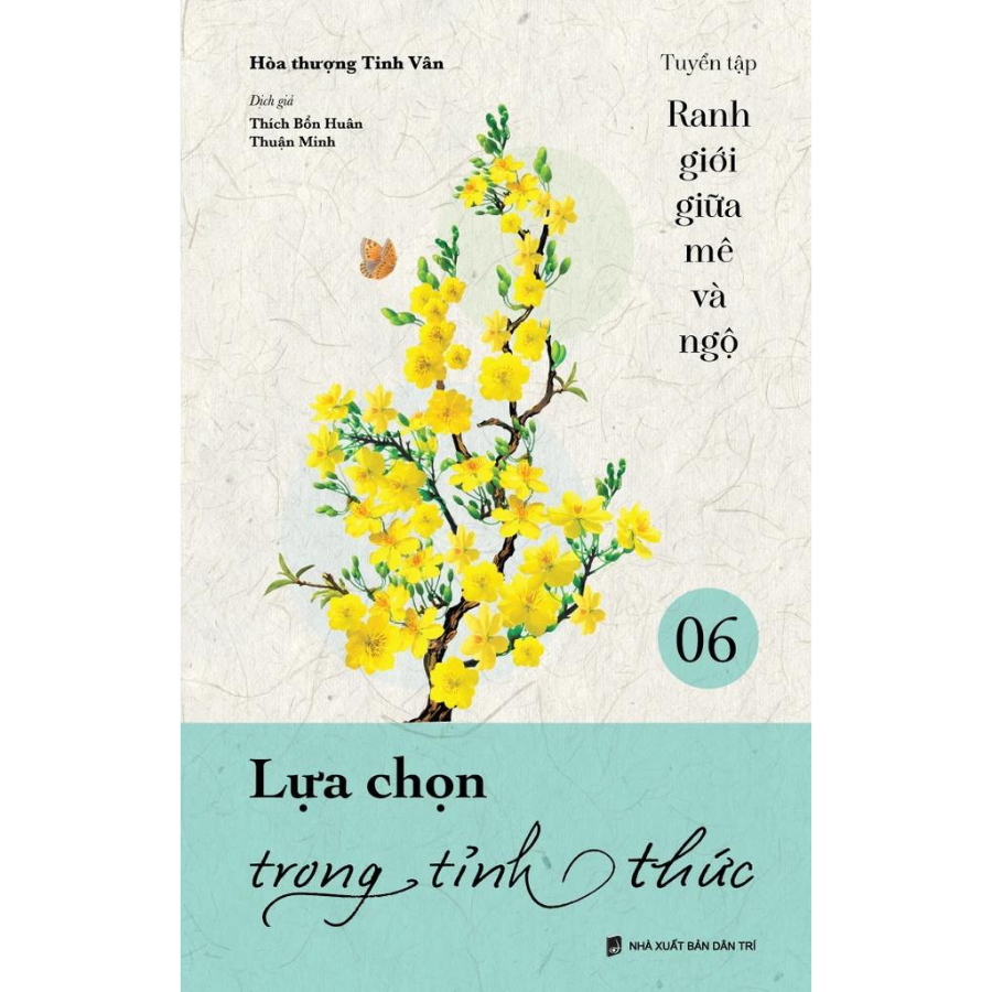 Lựa chọn trong tỉnh thức - Ranh giới giữa mê và ngộ - Tập 6