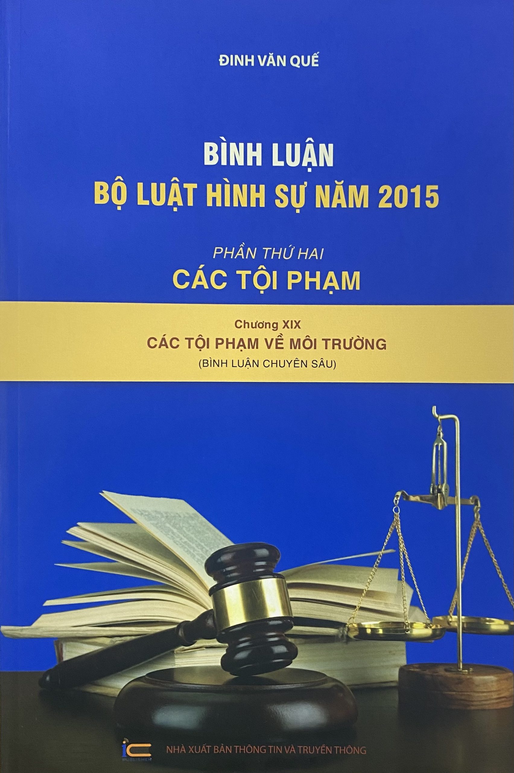 Bình luận Bộ luật Hình sự năm 2015 - Phần thứ hai - Các tội phạm - Chương XIX: Các tội phạm về môi trường