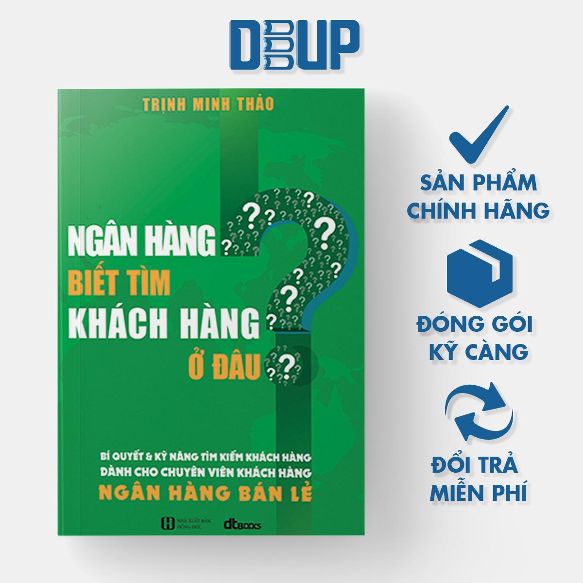 Ngân Hàng Biết Tìm Khách Hàng Ở Đâu? - Bí quyết & kỹ năng tìm kiếm khách hàng dành cho Chuyên viên khách hàng NGÂN HÀNG BÁN LẺ