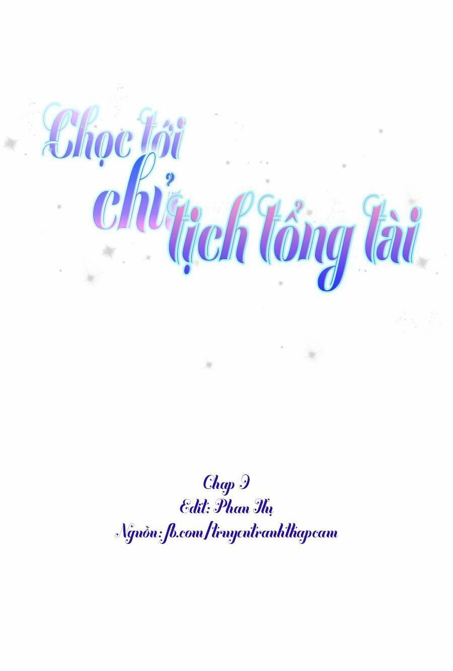 chọc tới chủ tịch tổng tài 2 chapter 9 1