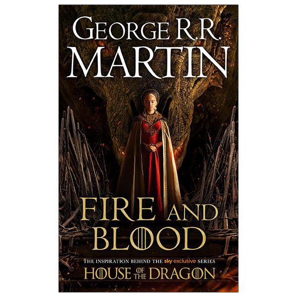 A Song Of Ice And Fire: Fire And Blood - The Inspiration For Hbo's House Of The Dragon