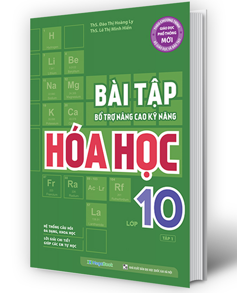 Bài Tập Bổ Trợ Nâng Cao Kỹ Năng Hóa Học Lớp 10 - Tập 1_MEGABOOK