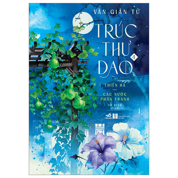 Trúc Thư Dao - Tập 4 Thiên Hạ - Các Nước Phân Tranh