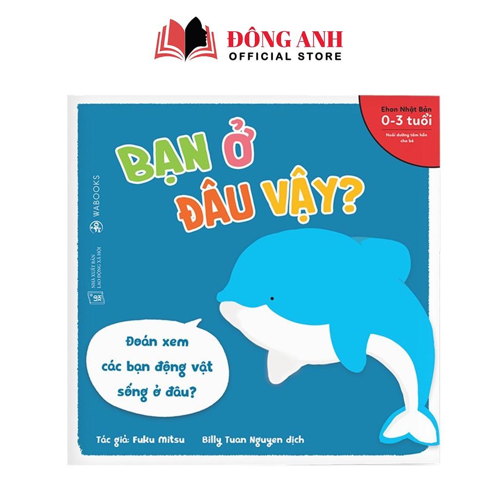 Sách - Combo 4 cuốn Ehon Bạn Là Ai Vậy + Bạn Màu Gì Vậy + Bạn Ở Đâu Vậy + Bạn Ăn Gì Vậy dành cho bé 0-3 tuổi