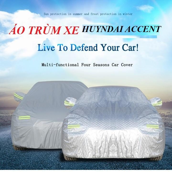 Áo trùm xe, bạt phủ ô tô, bạt che nắng mưa DÀY 3 LỚP, DÀNH CHO XE HUYNDAI ACCENT