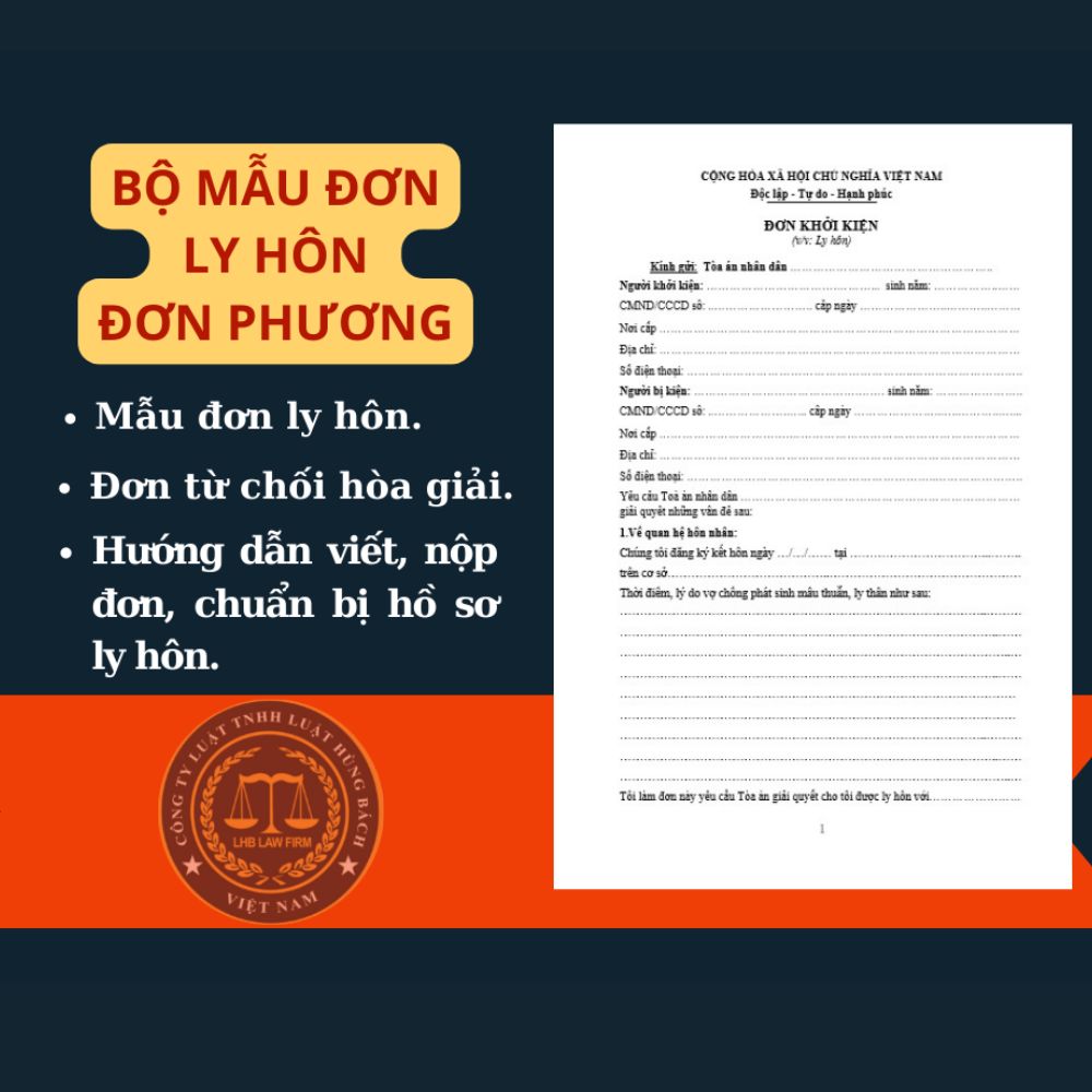 Bộ mẫu đơn ly hôn Đơn phương chuẩn mới nhất + Tài liệu Luật sư hướng dẫn