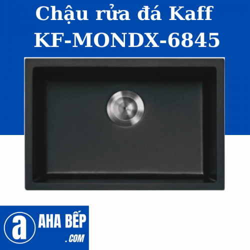 Chậu Rửa Đá Granite KAFF KF-MONDX-6845 - Hàng Chính Hãng