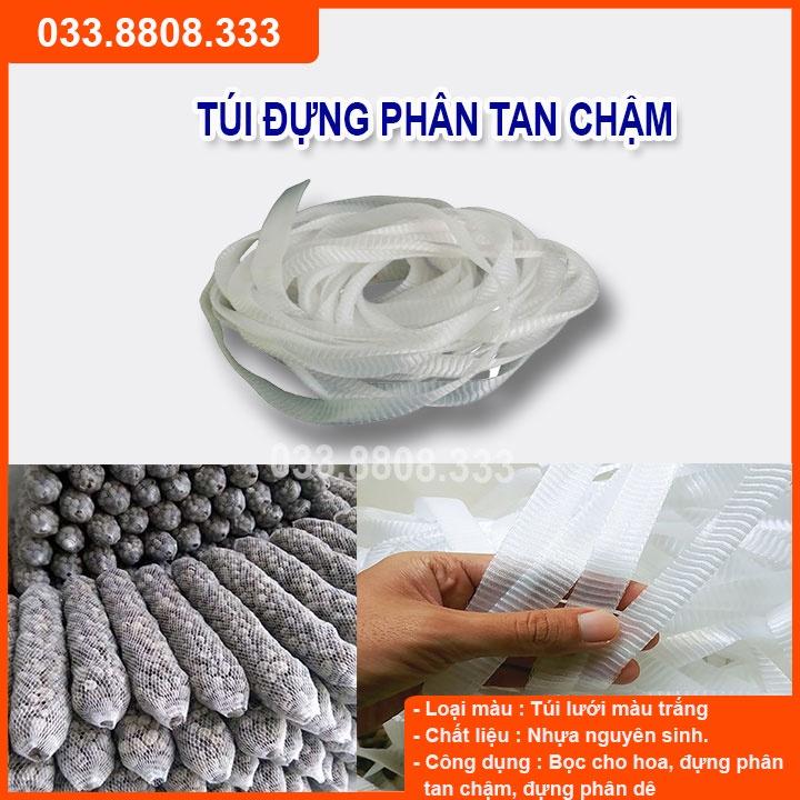1KG TÚI LƯỚI BAO HOA VÀ ĐỰNG PHÂN DÊ, PHÂN TAN CHẬM