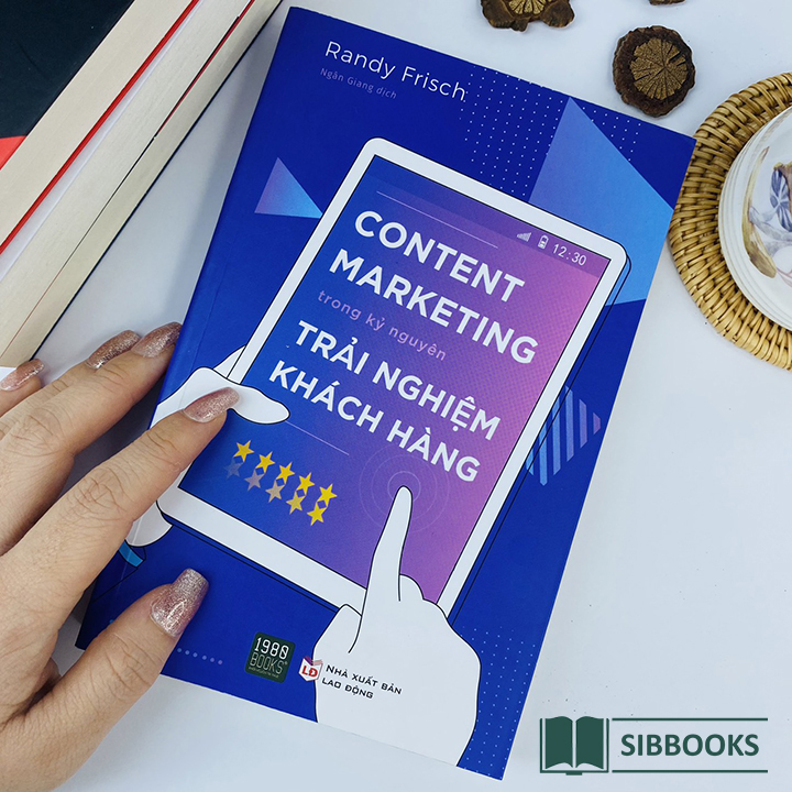 Content Marketing Trong Kỉ Nguyên Trải Nghiệm Khách Hàng 