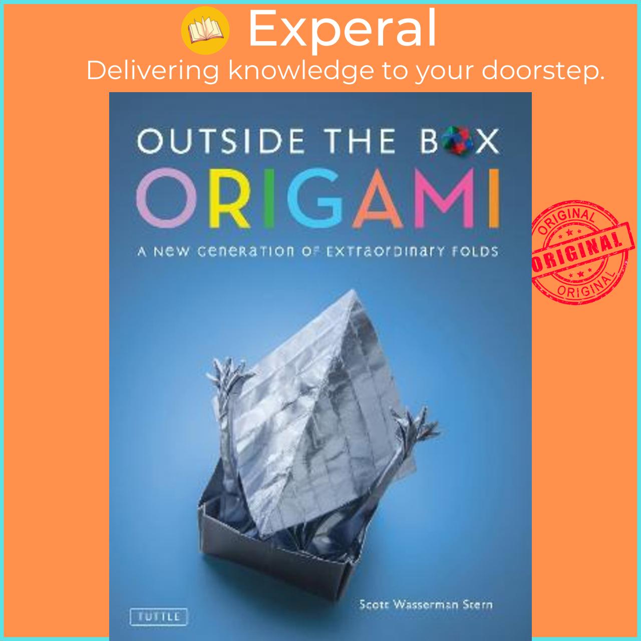 Sách - Outside the Box Origami : A New Generation of Extraordinary Fold by Scott Wasserman Stern