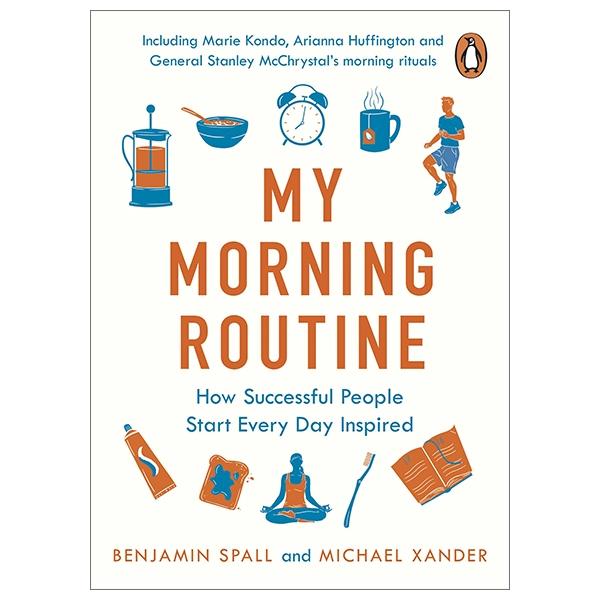 My Morning Routine: How Successful People Start Every Day Inspired