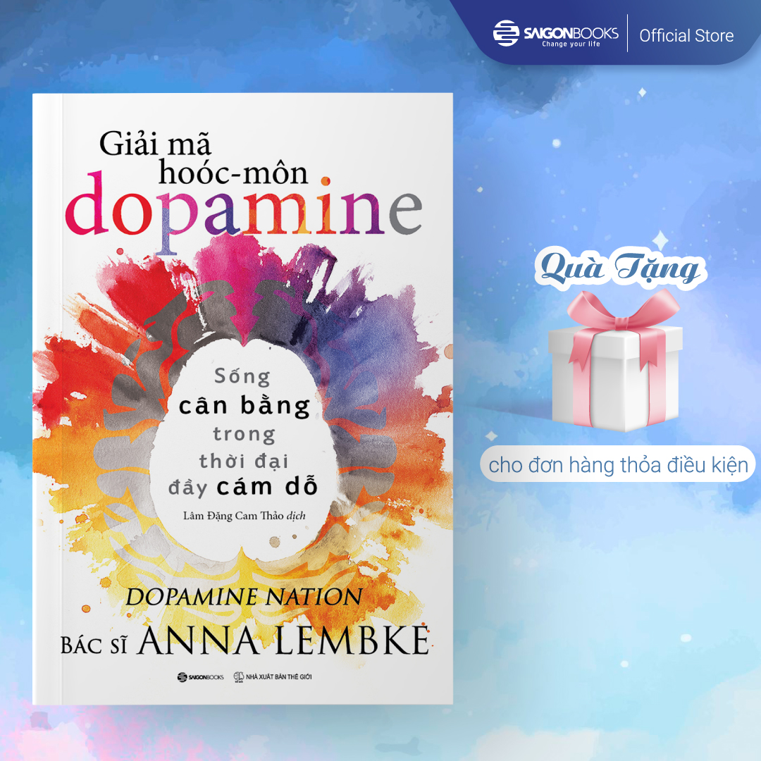 Sách - Giải mã hoóc-môn dopamine - Tác giả Anna Lembke