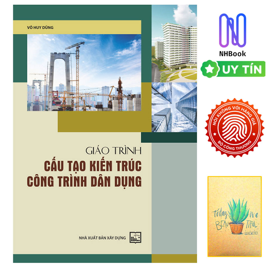 Giáo Trình Cấu Tạo Kiến Trúc Công Trình Dân Dụng (Tái Bản )( Tặng Kèm Sổ Tay)