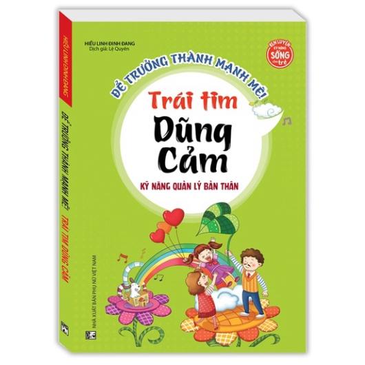 Sách - Trái tim dũng cảm Kỹ năng quản lý bản thân