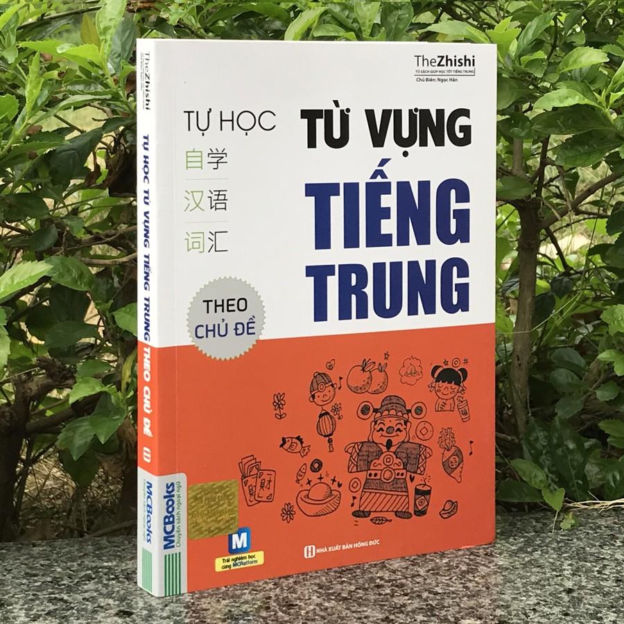 Sách - Tự Học Từ Vựng Tiếng Trung Theo Chủ Đề (Tái bản)