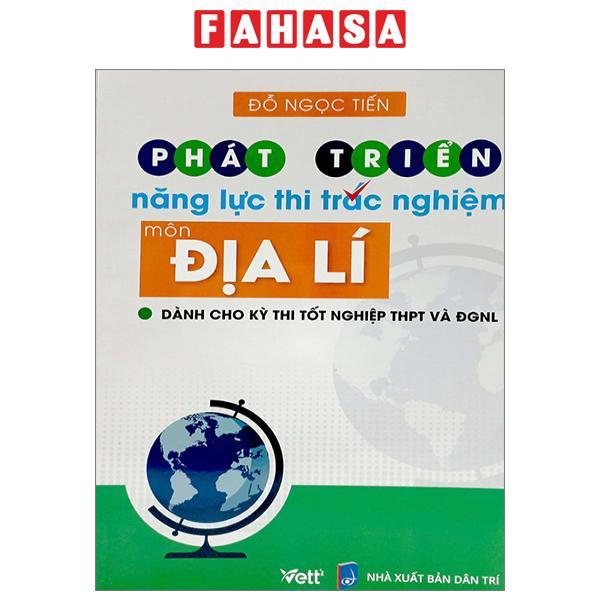 Phát Triển Năng Lực Thi Trắc Nghiệm Môn Địa Lí