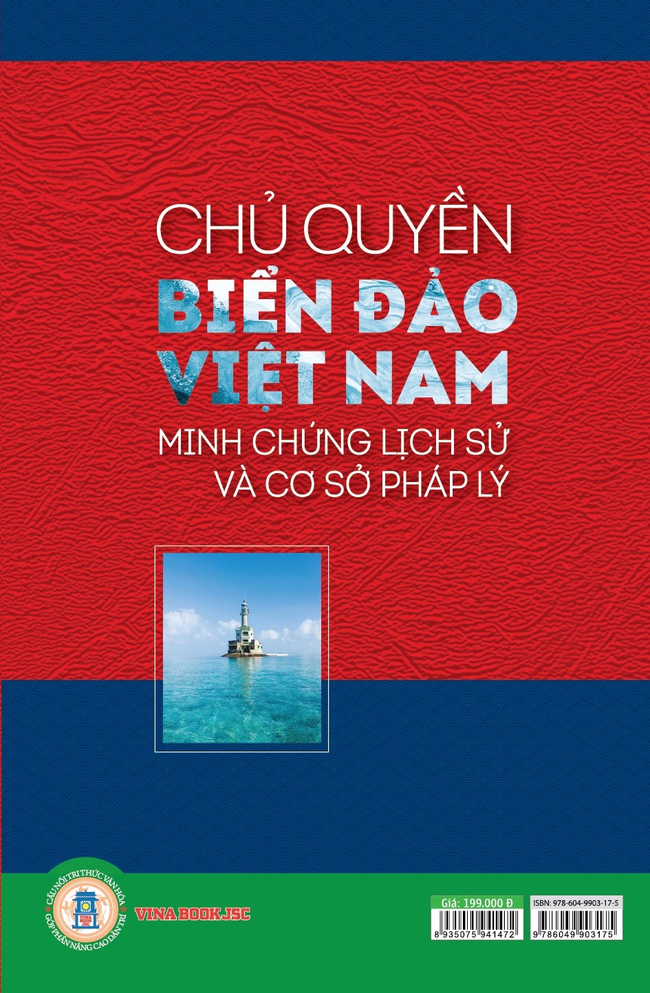 Chủ Quyền Biển Đảo Việt Nam - Minh Chứng Lịch Sử Và Cơ Sở Pháp Lý