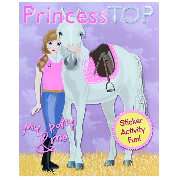 Princess Top Activity Book 2: My Pony &amp; Me