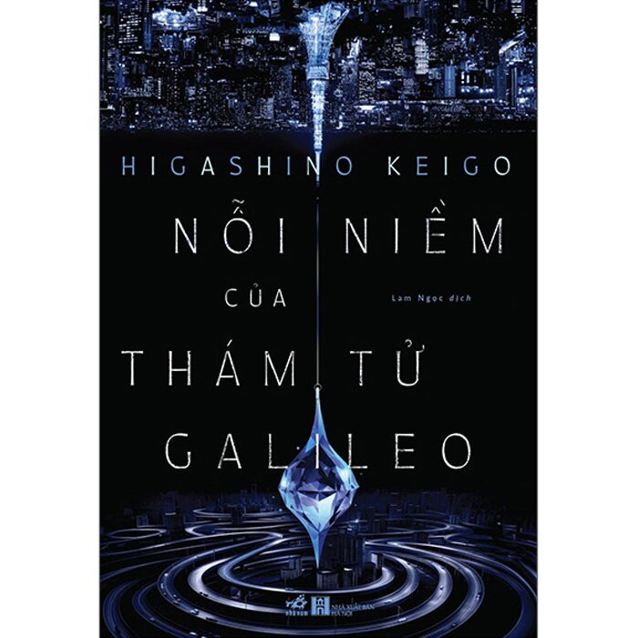 Nỗi Niềm Của Thám Tử Galileo - Higashino Keigo - Lam Ngọc dịch -