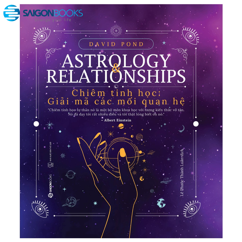 Sách - Chiêm tinh học: Giải mã các mối quan hệ (Astrology Relationships) - Tác giả David Pond SGB