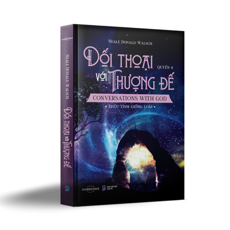 Sách Đối Thoại Với Thượng Đế - Neale Donald Walsch - Thức Tỉnh Giống Loài