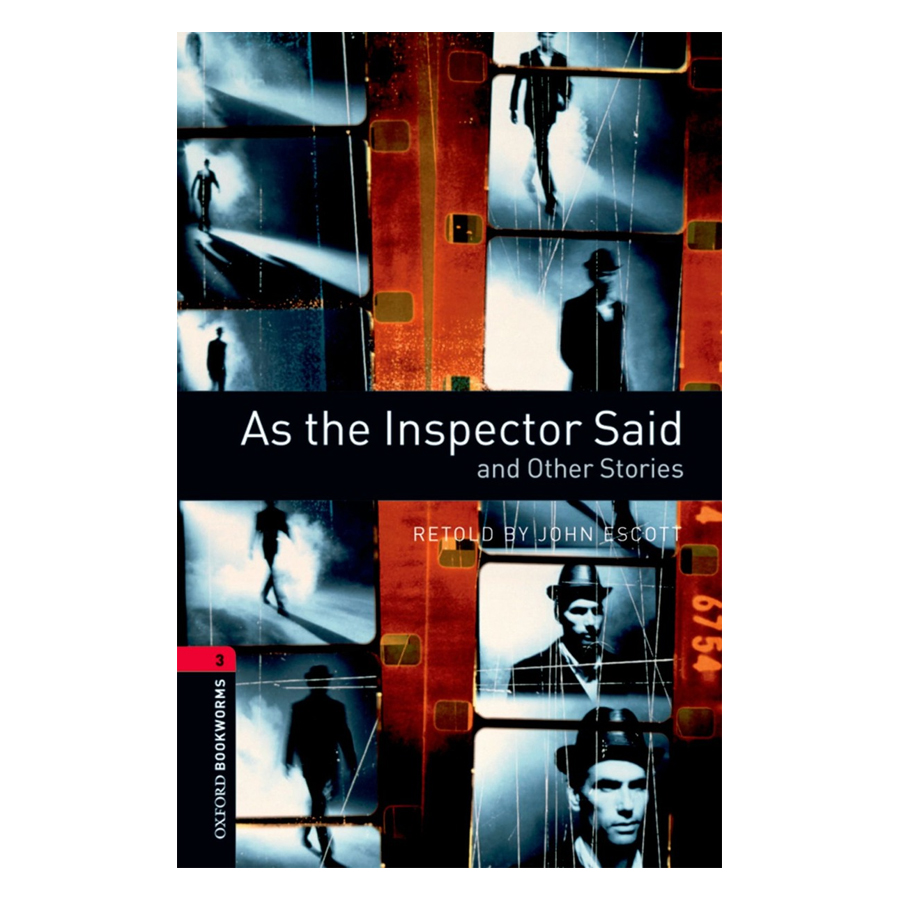 Oxford Bookworms Library (3 Ed.) 3: As the Inspector Said and Other Stories