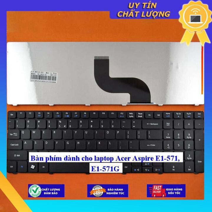 Bàn phím dùng cho laptop Acer Aspire E1-571 E1-571G - Hàng Nhập Khẩu New Seal