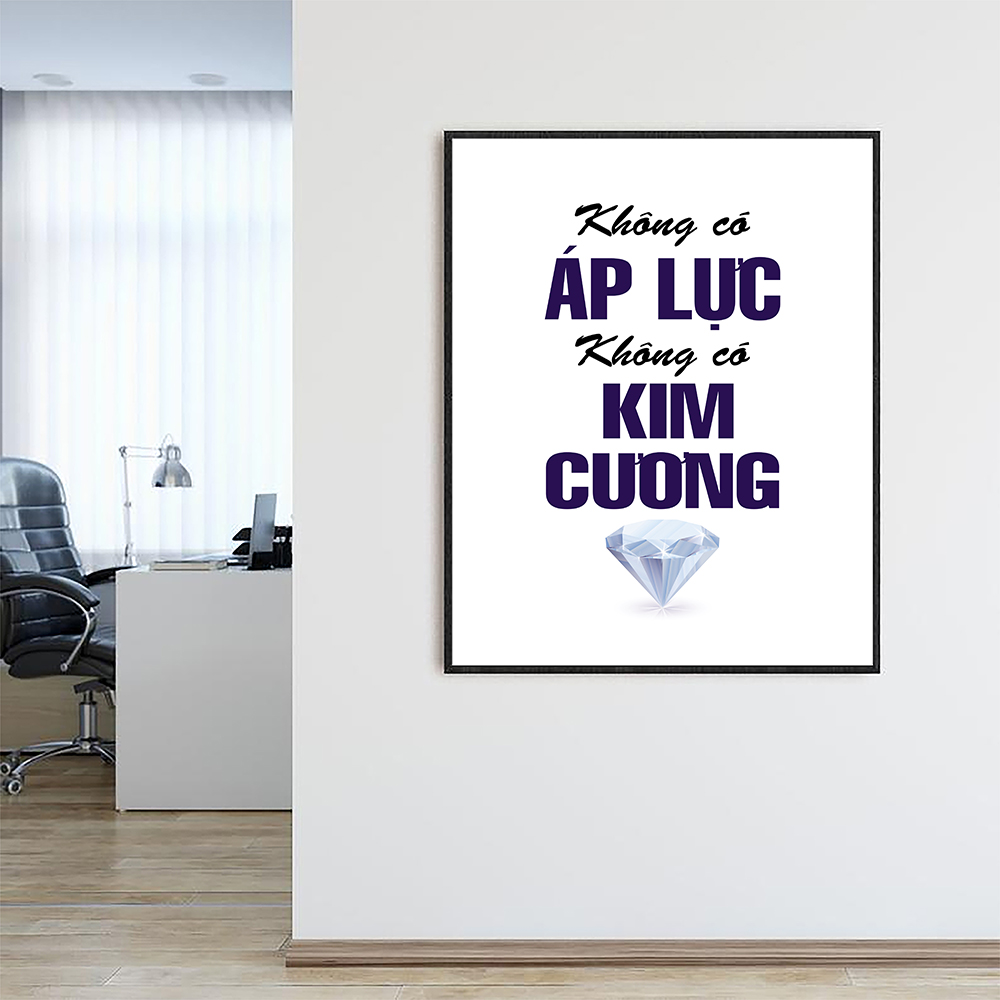 Tranh động lực Không có áp lực không có Kim cương -v3-Model: AZ1-0444