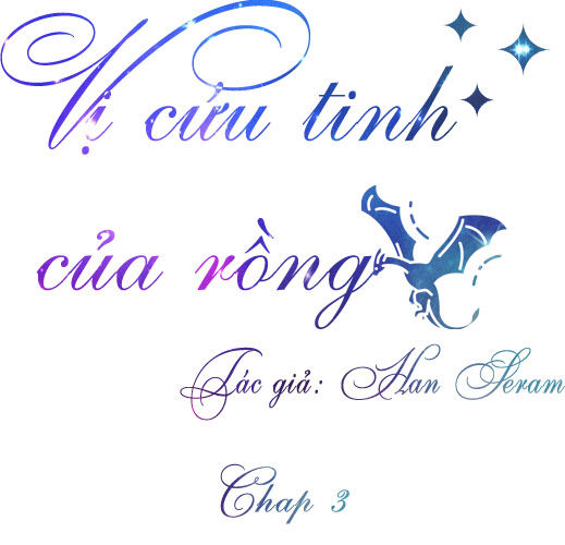 vị cứu tinh của rồng chapter 3 1