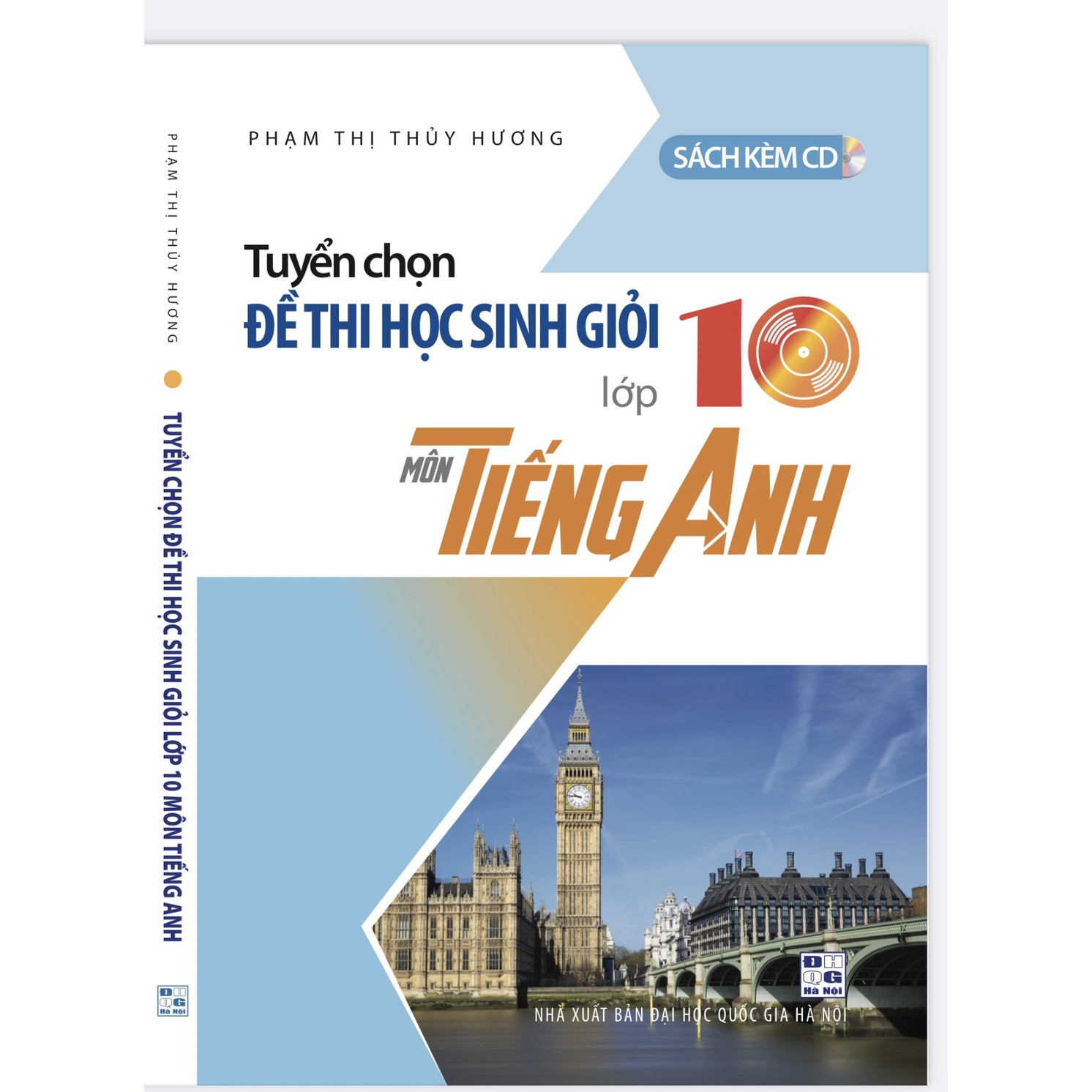 Tuyển chọn đề thi học sinh giỏi lớp 10 môn Tiếng anh