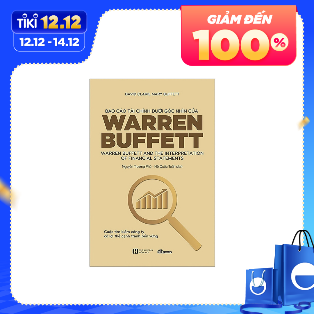 Báo Cáo Tài Chính Dưới Góc Nhìn Của Warren Buffett (Tái Bản 2021)