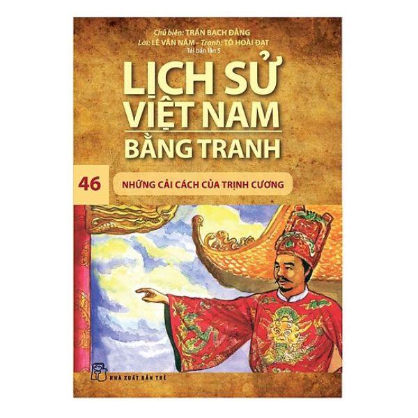 Lịch Sử Việt Nam Bằng Tranh : Những Cải Cách Của Trịnh Cương