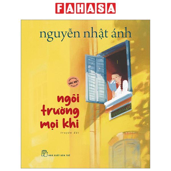 Ngôi Trường Mọi Khi - Bìa Cứng - Phiên Bản Màu Đặc Biệt Có Minh Họa