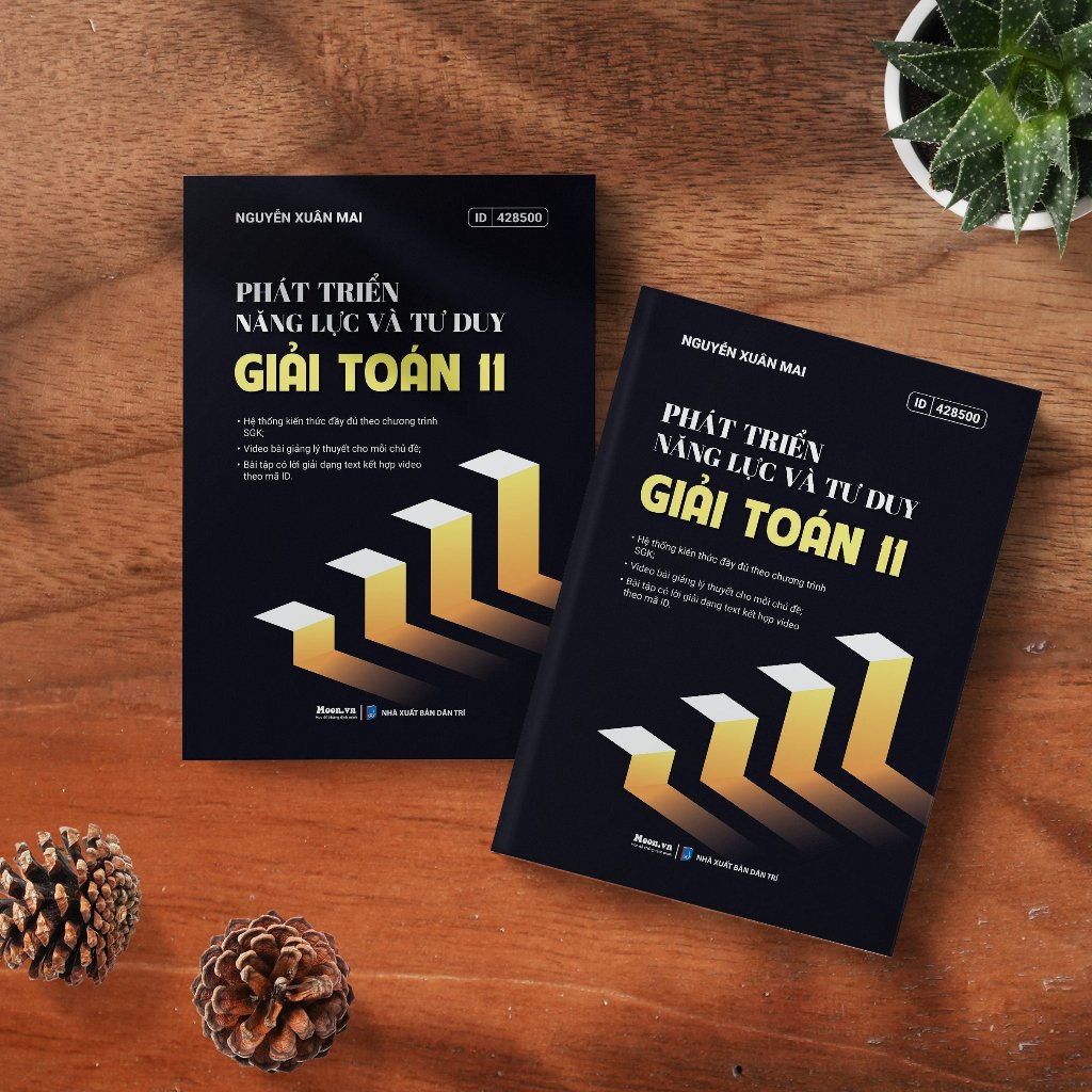 Sách 11 Nâng Cao Chương trình mới - Bài tập Toán nâng cao lớp 11, Phát triển năng lực tư duy giải toán 11 Moonbook