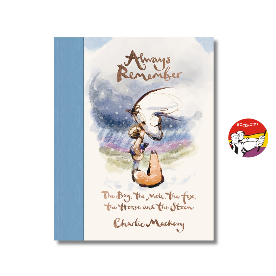 Sách - Always Remember by Charlie Mackesy | Graphic Novels / Văn học Thiếu nhi / Ngoại văn Bìa cứng