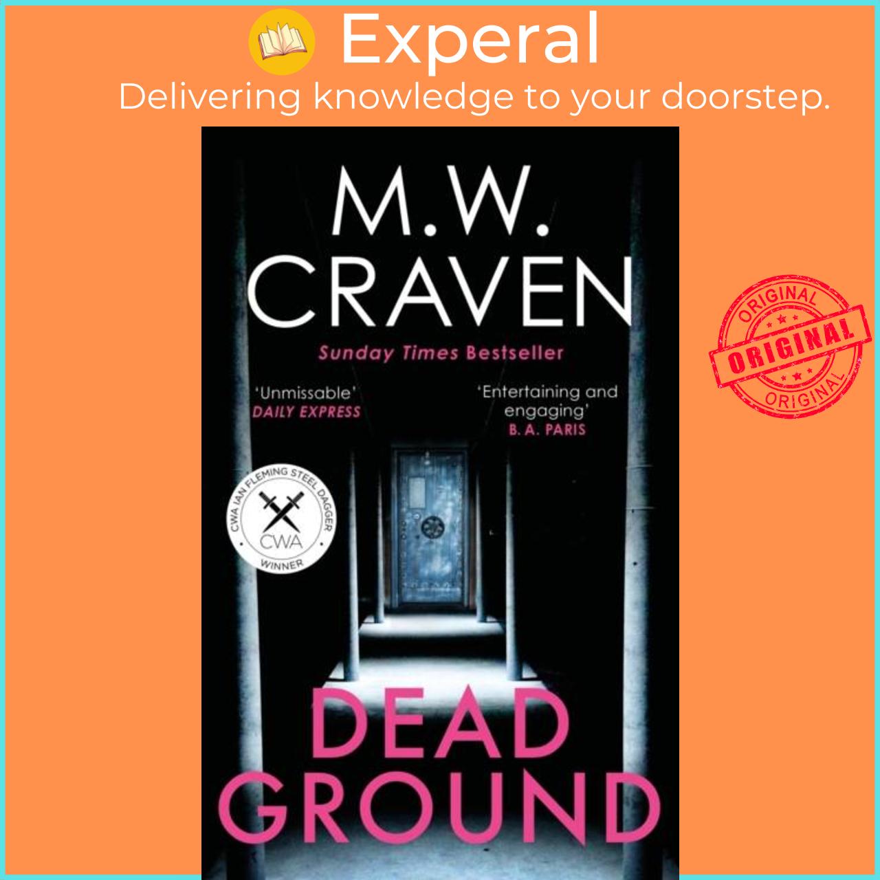 Sách - Dead Ground - The Sunday Times bestselling thriller by M. W. Craven (UK edition, paperback)