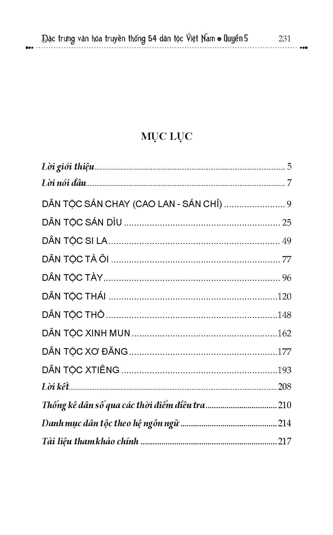 Đặc Trưng Văn Hóa Truyền Thống 54 Dân Tộc Việt Nam, Quyển 5: Dân tộc Sán Chay (Cao Lan - Sán Chỉ), Sán Dìu, Si La, Tà Ôi, Tày, Thái, Thô, Xin Mun, Xơ Đăng, Xtiêng