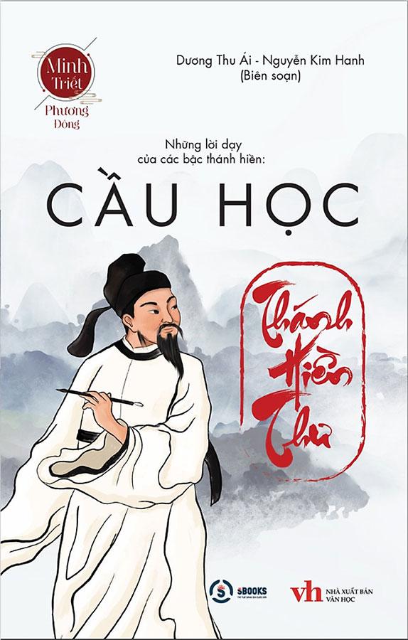 Minh Triết Phương Đông Thánh Hiền Thư - Cầu Học