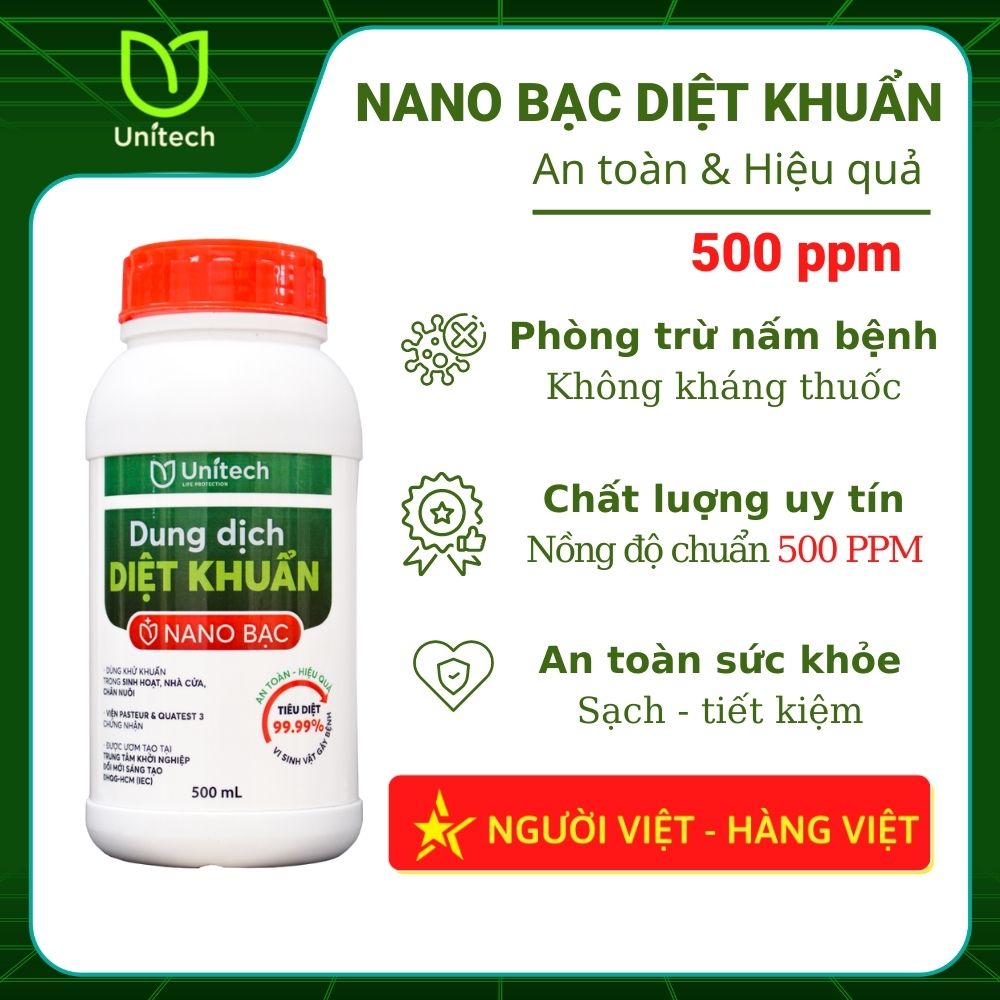 Nano bạc UNITECH nguyên chất, diệt toàn bộ nấm, vi khuẩn gây bệnh thán thư, héo xanh, rỉ sắt, ghẻ trái cho cây (500ml)