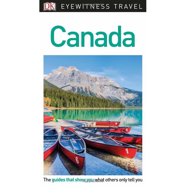 DK Eyewitness Travel Guide Canada