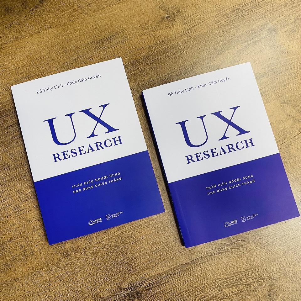 Sách  UX RESEARCH  Thấu Hiểu Người Dùng, Ung Dung Chiến Thắng - Bản Quyền