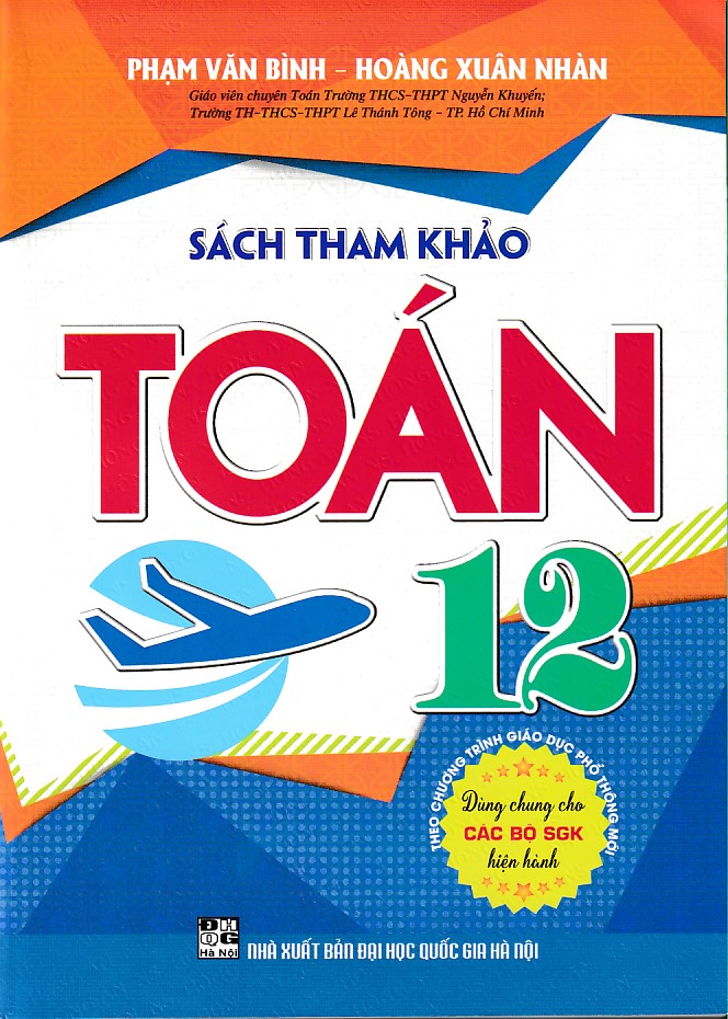 Sách tham khảo toán 12 (Dùng chung cho các bộ SGK)