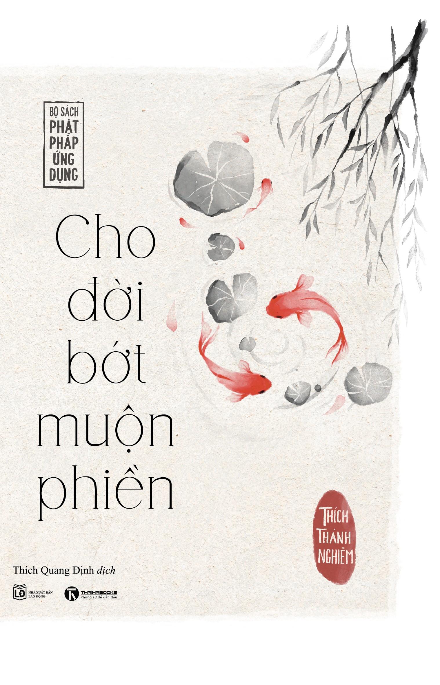Cho Đời Bớt Muộn Phiền (Tái Bản 2023)