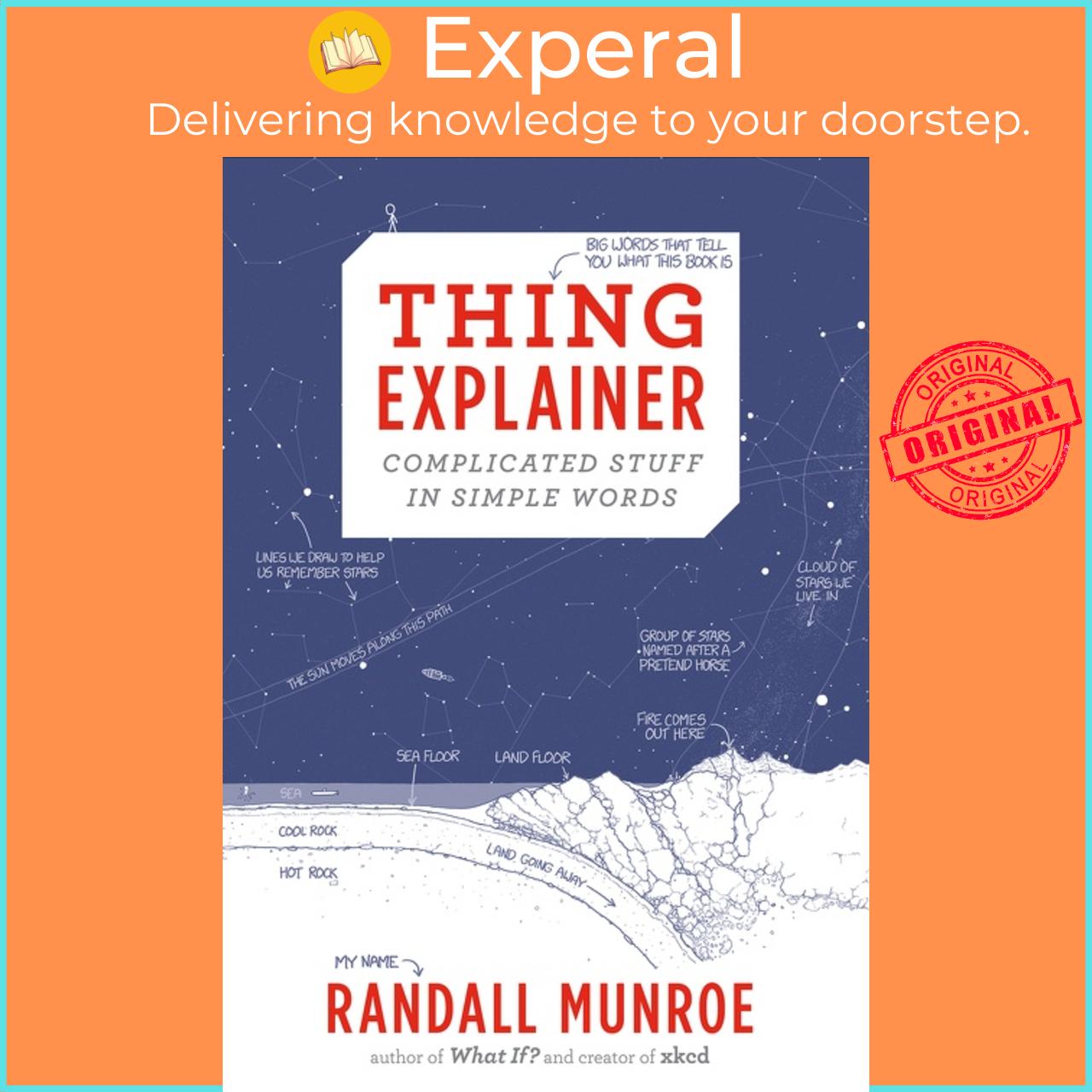 Sách - Thing Explainer - Complicated Stuff in Simple Words by Randall Munroe hardcover