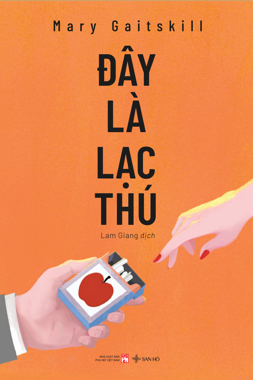 Đây Là Lạc Thú - Mary Gaitskill – San Hô Books