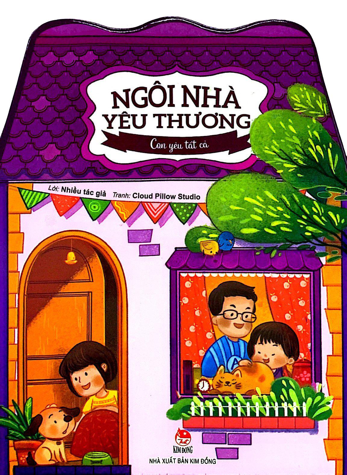Sách Ngôi Nhà Yêu Thương: Con Yêu Tất Cả