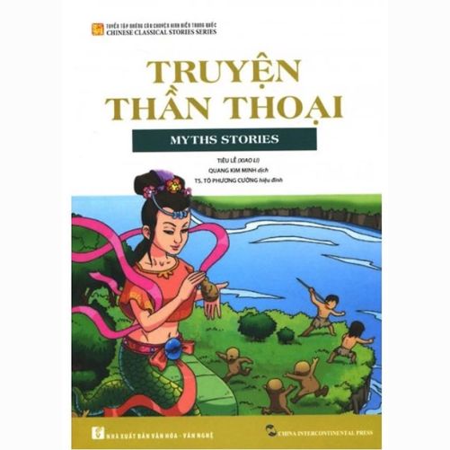 Tuyển Tập Những Câu Chuyện Kinh Điển Trung Quốc - Truyện Thần Thoại